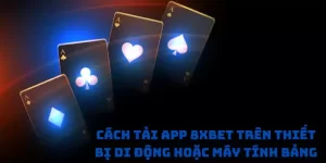 Cách tải app 8xbet trên thiết bị di động hoặc máy tính bảng