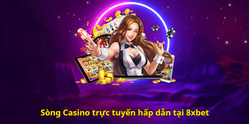 Sòng Casino trực tuyến hấp dẫn tại 8xbet